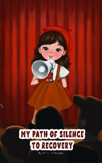 My Path of Silence to Recovery