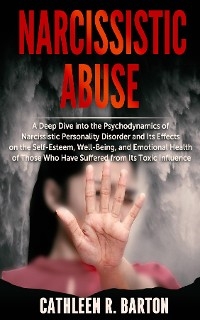 Narcissistic Abuse - Cathleen R Barton