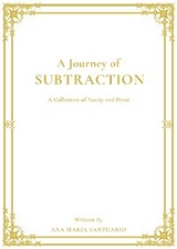 Journey of Subtraction -  Ana Maria Santuario
