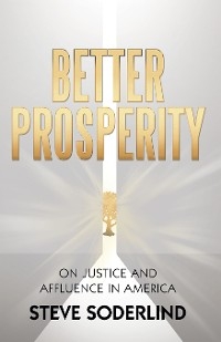 Better Prosperity - Steve Soderlind