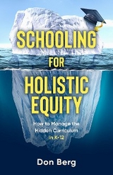 Schooling For Holistic Equity - Don Berg