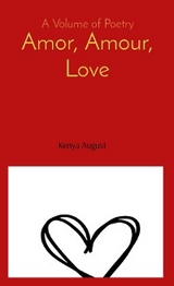 Amor, Amour, Love -  Kenya August
