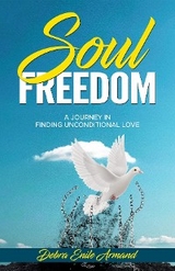 Soul Freedom - Debra Enile Armand