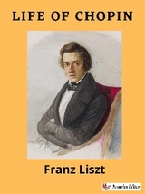 Life of Chopin - Franz Liszt