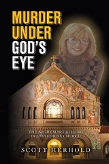 Murder Under God's Eye - Scott Herhold