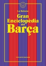 Gran enciclop&egrave;dia del Bar&ccedil;a (De La Sotana) -  La Sotana
