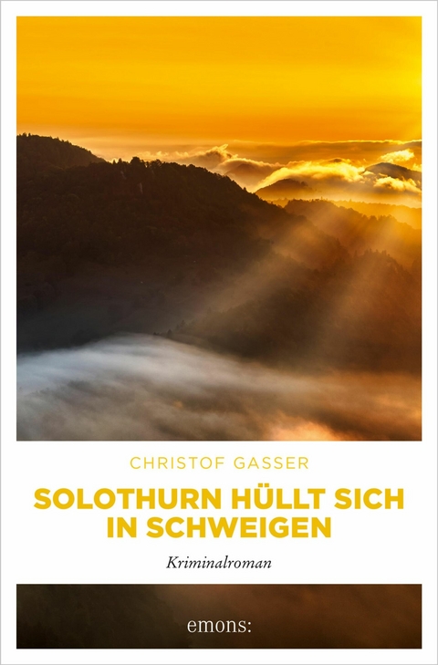 Solothurn h&uuml;llt sich in Schweigen - Christof Gasser
