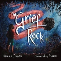 The Grief Rock - Natasha Daniels