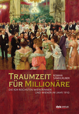 Traumzeit f&uuml;r Million&auml;re - Roman Sandgruber