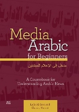 Media Arabic for Beginners - Laila Al-Sawi, Shahira Yacout
