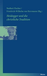 Heidegger und die christliche Tradition - 