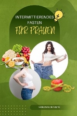 Intermittierendes Fasten F&uuml;r Frauen - Vanessa Eisenberg