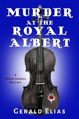 Murder at the Royal Albert - Gerald Elias