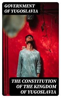 The Constitution of the Kingdom of Yugoslavia