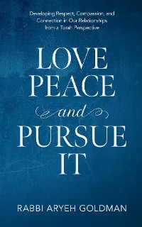 Love Peace and Pursue It
