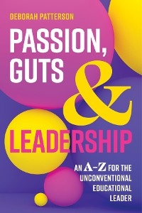 Passion, Guts and Leadership - Deborah Patterson