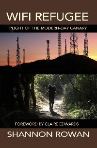 WiFi Refugee; Plight of the Modern-day Canary