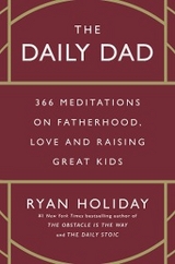 The Daily Dad - Ryan Holiday