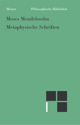 Metaphysische Schriften - Moses Mendelssohn