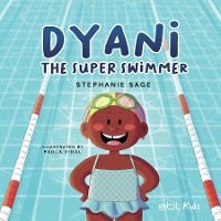 Dyani the Super Swimmer