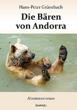 Die Bären von Andorra - Hans-Peter Grünebach