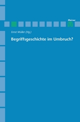 Begriffsgeschichte im Umbruch - Ernst M&uuml;ller