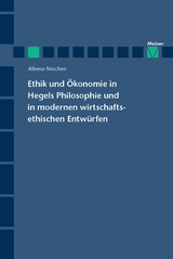 Ethik und &Ouml;konomie in Hegels Philosophie und in modernen wirtschaftsethischen Entw&uuml;rfen -  Albena Neschen