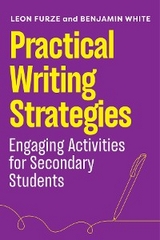 Practical Writing Strategies -  Furze Leon,  Benjamin White