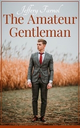 The Amateur Gentleman - Jeffery Farnol