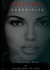 Crazy Girl Chronicles - Asianna "Imani F&eacute;" Joyce