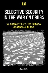 Selective Security in the War on Drugs -  Alke Jenss