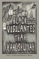 Black Vigilantes - Tracy L. Davis, Kenya S. Moore