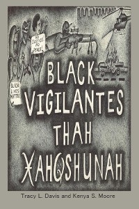 Black Vigilantes - Tracy L. Davis, Kenya S. Moore