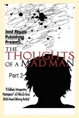 Thoughts of a Madman Part 2 - Anthony P Stafford