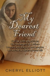 My Dearest Friend - Cheryl Elliott