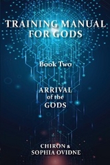 Training Manual for Gods, Book Two -  Chiron, Sophia Ovidne