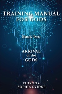 Training Manual for Gods, Book Two -  Chiron, Sophia Ovidne