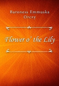Flower o’ the Lily