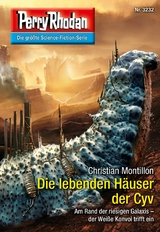 Perry Rhodan 3232: Die lebenden H&auml;user der Cyv - Christian Montillon