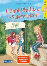 Conni & Co 7: Conni, Phillip und das Superm&auml;dchen - Dagmar Ho&szlig;feld