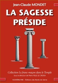 La sagesse pr&eacute;side - Jean-Claude Mondet