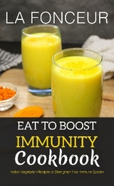 Eat to Boost Immunity Cookbook - La Fonceur