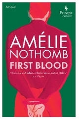 First Blood -  Amelie Nothomb