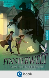 Finsterwelt 2. Die magische Meisterschaft - Katharina Herzog