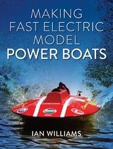 Making Fast Electric Model Power Boats -  Ian Williams