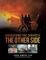 Discovering Fire Service II  The Other Side - John Owens CEO