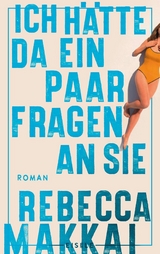 Ich h&auml;tte da ein paar Fragen an Sie - Rebecca Makkai