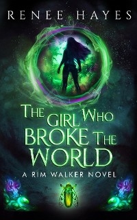 The Girl Who Broke the World