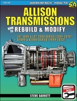 Allison Transmissions: How to Rebuild & Modify - Steve Garrett