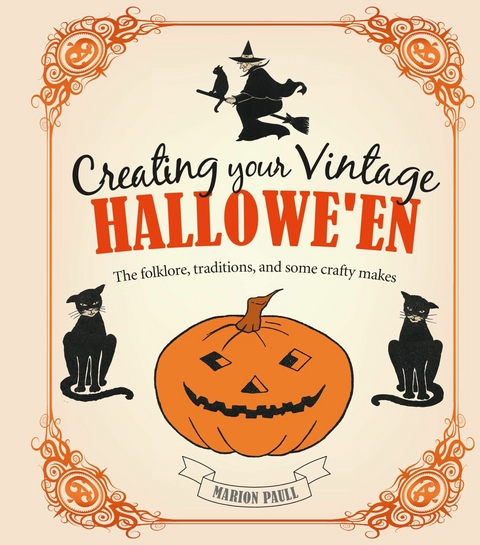 Creating Your Vintage Hallowe'en -  Marion Paull